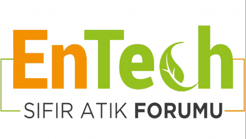 EnTech Sıfır Atık Forumu İstanbul'da